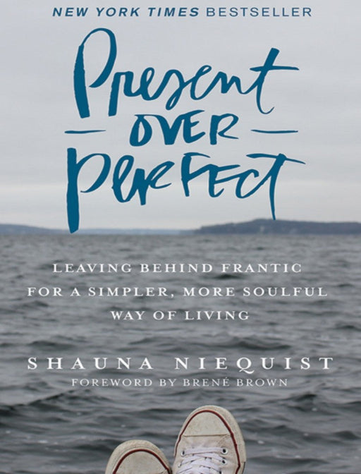 [DLB042] Present Over Perfect – eBook by Shauna Niequist