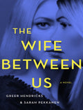 [ASB024] Novel Ebook - The Wife Between Us by Greer Hendricks &amp; Sarah Pekkanen