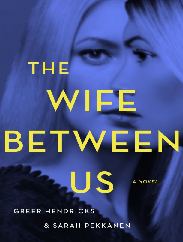 [ASB024] Novel Ebook - The Wife Between Us by Greer Hendricks &amp; Sarah Pekkanen