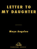 [ASB011] Novel Ebook - Letter to My Daughter by Maya Angelou