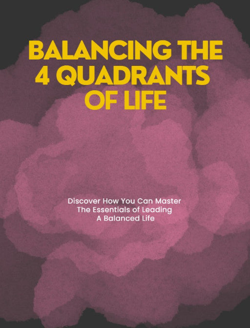 [DLB046] Self Improvement Ebook - Balancing The 4 Quadrants of Life