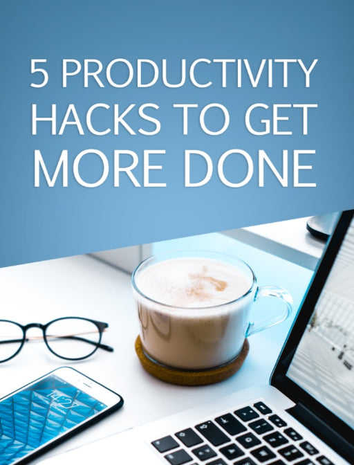 [DLB049] Self Improvement Ebook - 5 Productivity Hacks To Get More Done