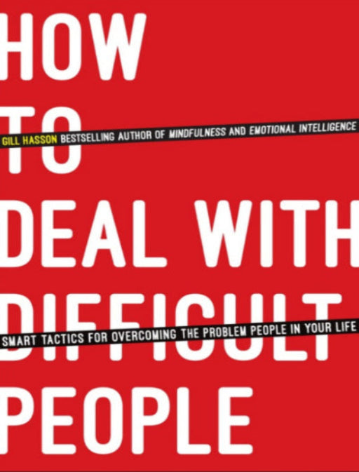 [DLB012] How to Deal with Difficult People